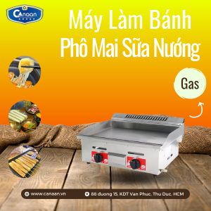 Máy nướng bánh phô mai sữa nướng dùng gas