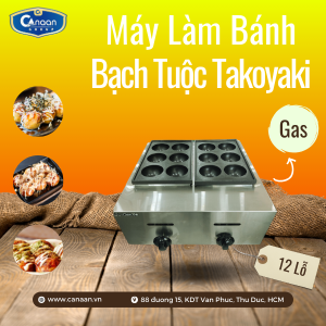 Máy Bánh Bạch Tuộc Takoyaki khổng lồ dùng gas